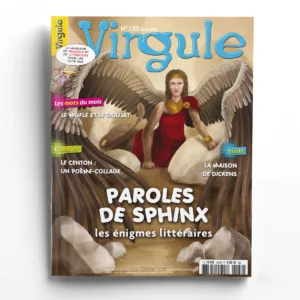 Virgule n° 130Paroles de Sphinx : les énigmes littéraires
