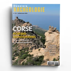 Dossiers d'Archéologie n° 370Corse. Richesses archéologiques de la préhistoire à l'époque moderne