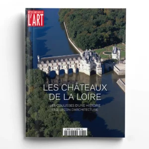 Dossier de l'Art n° 231LES CHÂTEAUX DE LA LOIRE