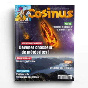 Cosinus n° 173Cosinus n°173 : devenez chasseur de météorites