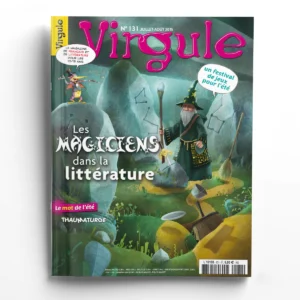 Virgule n° 131Les magiciens de A à Z
