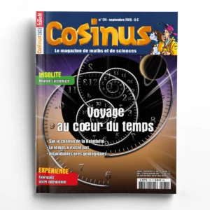 Cosinus n° 174Voyage au coeur du temps