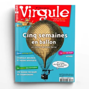 Virgule n° 133Cinq semaines en ballon, un roman de Jules Verne