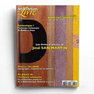 Art et Métiers du Livre n° 311Les livres d'artiste de José San Martin