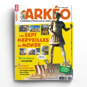 ARKÉO n° 234Les Sept Merveilles du monde