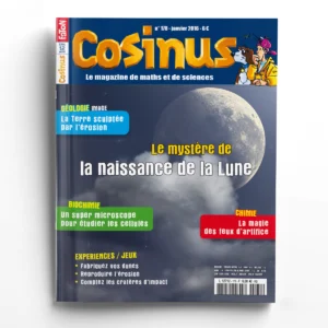 Cosinus n° 178Le mystère de la naissance de la Lune