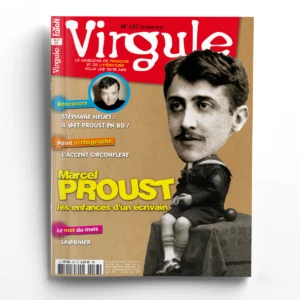 Virgule n° 137Marcel Proust, les enfances d'un écrivain