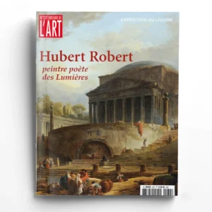 Dossier de l'Art n° 237HUBERT ROBERT, PEINTRE POÈTE DES LUMIÈRES