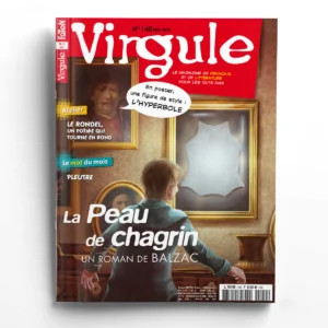 Virgule n° 140la Peau de chagrin, un roman de Balzac