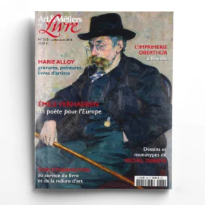 Art et Métiers du Livre n° 315Émile Verhaeren, un poète pour l'Europe