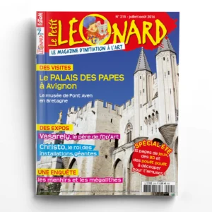 Le Petit Léonard n° 215Le palais des Papes - Vasarely - Christo - Les mégalithes