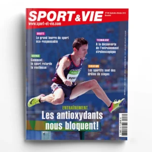 Sport et Vie n° 158Entrainement : les antioxydants nous bloquent