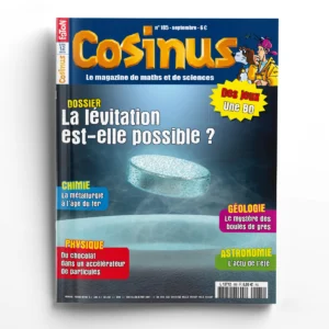 Cosinus n° 185La lévitation est-elle possible ?