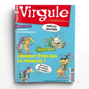 Virgule n° 143Comment être bon en français ?