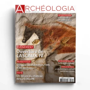 Archéologia n° 549Ouverture de Lascaux IV