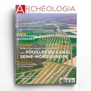 Archéologia n° 553Les fouilles du canal Seine-Nord Europe