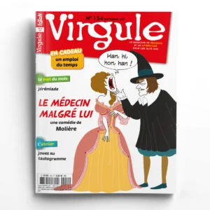Virgule n° 154le Médecin malgré lui, une comédie de Molière