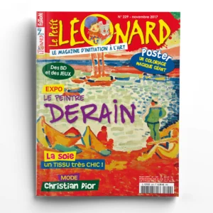 Le Petit Léonard n° 229Le peintre Derain ; La soie, le plus chic des tissus