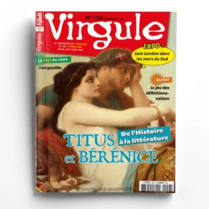 Virgule n° 156Titus et Bérénice