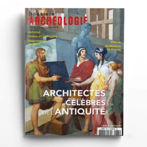 Dossiers d'Archéologie n° 385Architectes célèbres de l'Antiquité