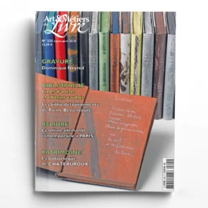 Art et Métiers du Livre n° 325Gravure, bibliophilie, reliure, patrimoine