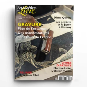 Art & Métiers du Livre n° 326GRAVURE : fête de l'estampe, des manifestations dans toute la France