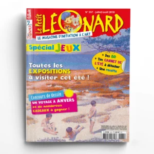 Le Petit Léonard n° 237Spécial jeux ! Toutes les expositions à visiter cet été !