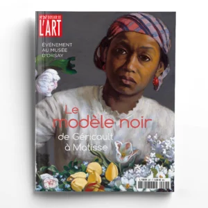 Dossier de l'Art n° 267Le modèle noir, de Géricault à Matisse