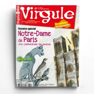 Virgule n° 173Notre-Dame de Paris, « une cathédrale de poésie »
