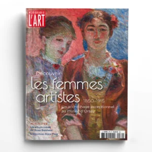 Dossier de l'Art n° 270Les femmes artistes 1850-1915