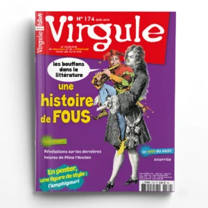 Virgule n° 174Une histoire de fous : les bouffons dans la littérature