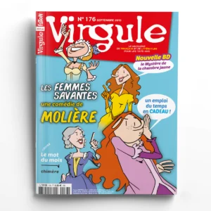 Virgule n° 176les Femmes savantes, une comédie de Molière
