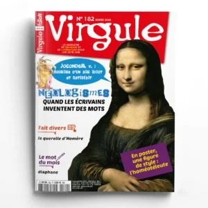 Virgule n° 182Néologismes : quand les écrivains inventent des mots