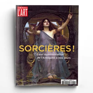 Dossier de l'Art n° 280Sorcières ! Leur représentation de l'Antiquité à nos jours