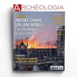 Archéologia n° 590Notre-Dame, un an après
