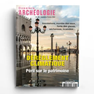 Dossiers d'Archéologie n° 401Dérèglement climatique, péril sur le patrimoine