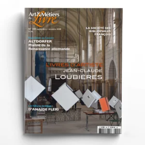 Art & Métiers du Livre n° 340Les livres d'artiste de Jean-Claude Loubières