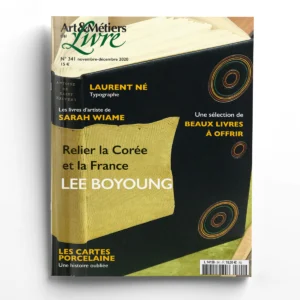 Art & Métiers du Livre n° 341Relier la Corée et la France : Lee Boyoung