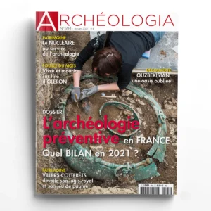 Archéologia n° 594L'archéologie préventive en France