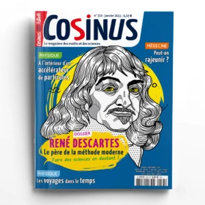 Cosinus n° 233René Descartes, le père de la méthode moderne