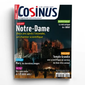 Cosinus n° 236Notre-Dame, deux ans après l'incendie, un chantier scientifique