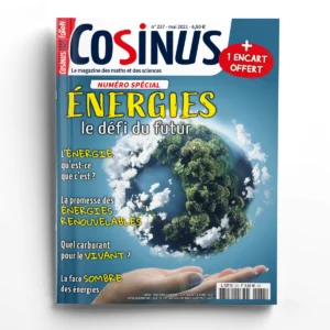 Cosinus n° 237Énergies, le défi du futur