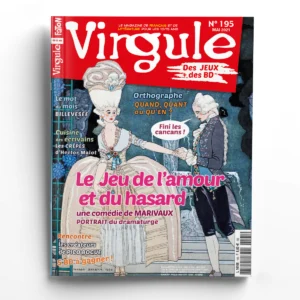 Virgule n° 195Le Jeu de l’amour et du hasard, une comédie de Marivaux