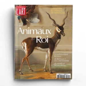 Dossier de l'Art n° 293Les animaux du roi