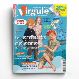 Virgule n° 200Les enfants célèbres de la littérature
