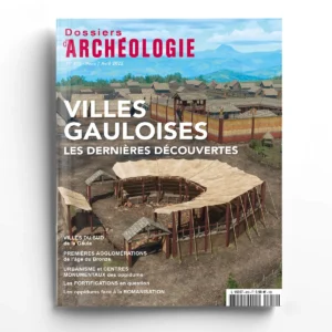 Dossiers d'Archéologie n° 410<br>Villes Gauloises, les dernières découvertes