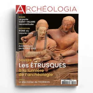 Archéologia n° 608<br>Les Étrusques à la lumière de l'archéologie