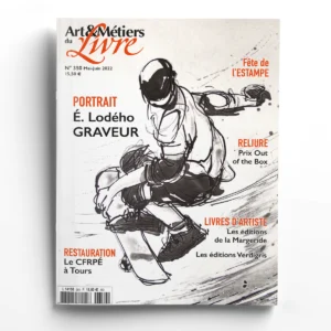 Art & Métiers du Livre n° 350<br>É. Lodého, graveur - Livres d'artiste - Fête de l'estampe - Restauration