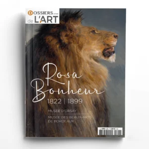 Dossiers de l'Art n° 299<br>Rosa Bonheur (1822-1899)