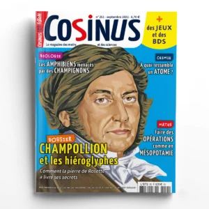 Cosinus n° 251<br>Champollion et les hiéroglyphes